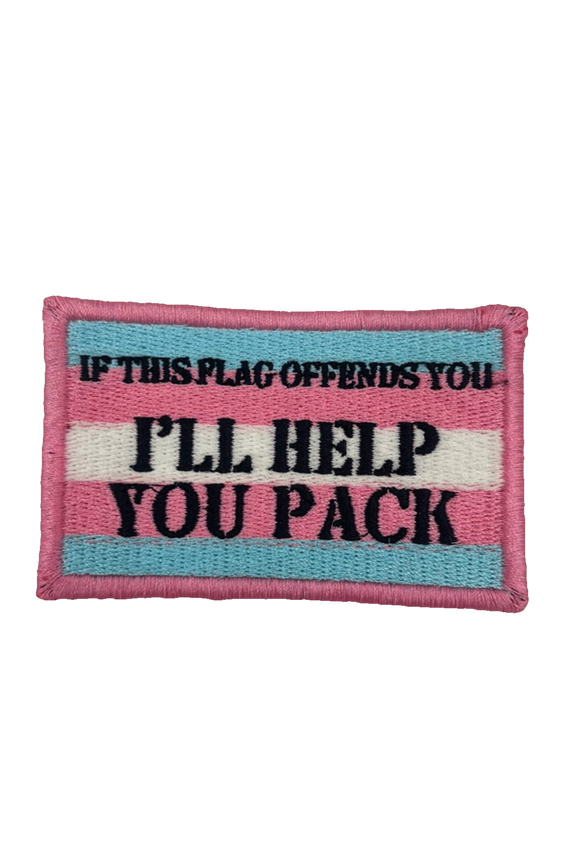 If this Flag Offends You - I'll Help You Pack