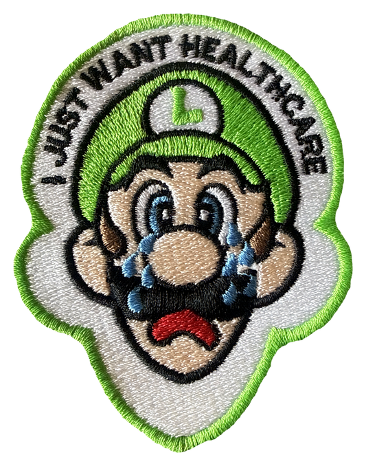 I Just Want Healthcare